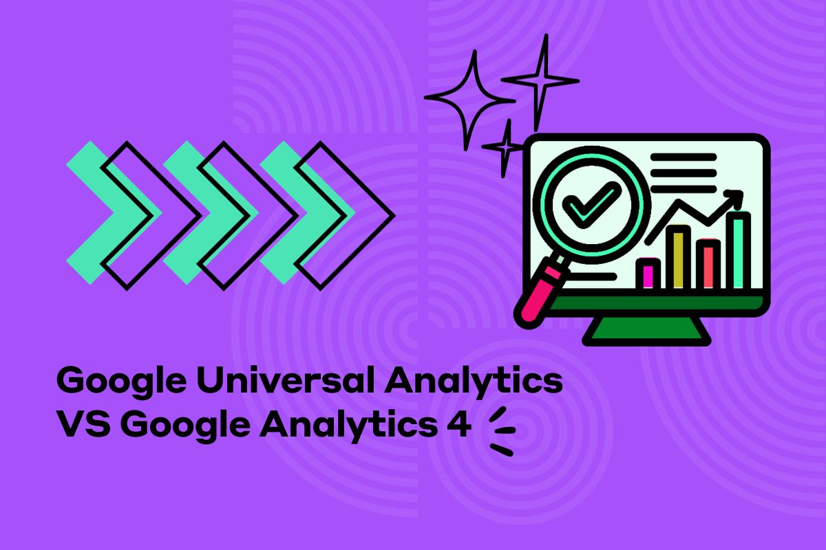 Google Universal Analytics vs GA4